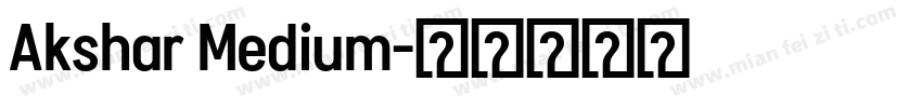 Akshar Medium字体转换